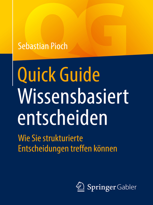 Title details for Quick Guide Wissensbasiert entscheiden by Sebastian Pioch - Available